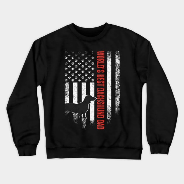 World's Best Dachshund Dad USA Flag Crewneck Sweatshirt by Xamgi